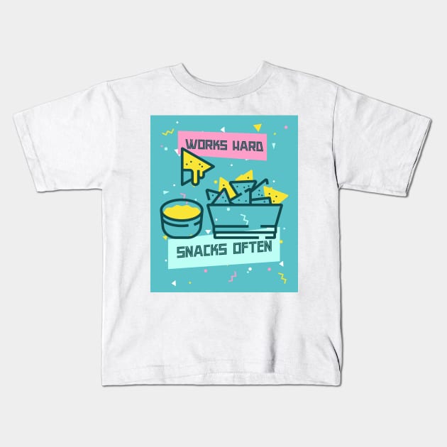 Works Hard, Snacks Often - Nacho Edition Kids T-Shirt by Camp Happy Hour